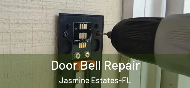 Door Bell Repair Jasmine Estates-FL