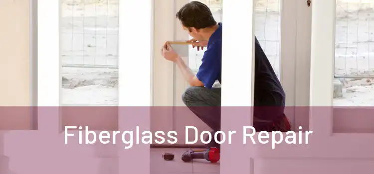 Fiberglass Door Repair
